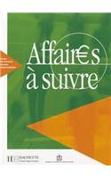 Affaires a suivre: Livre de l'eleve