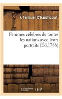 Femmes Célèbres de Toutes Les Nations Avec Leurs Portraits