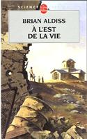 A l'Est de la Vie: (Ldp Science Fic)
