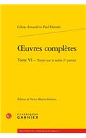 Oeuvres Completes. Tome VI - Textes Sur La Radio (3e Partie)