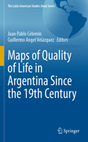 Maps of Quality of Life in Argentina Since the 19th Century