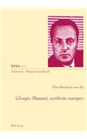 Giorgio Bassani, Scrittore Europeo