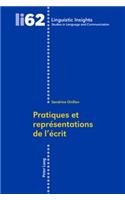 Pratiques Et Representations de l'Ecrit