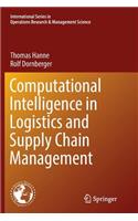 Computational Intelligence in Logistics and Supply Chain Management