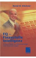 Fq Finanzielle Intelligenz: Clevere Geldstrategien Fur Altersvorsorge Und Finanzierungen