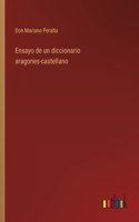 Ensayo de un diccionario aragones-castellano