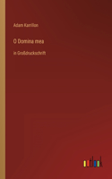 O Domina mea