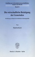 Die Wirtschaftliche Betatigung Der Gemeinden