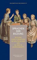 Sprachen Der Bildung - Bildung Durch Sprachen Im Deutschland Des 18. Und 19. Jahrhunderts