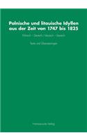 Polnische Und Litauische Idyllen Aus Der Zeit Von 1747 Bis 1825