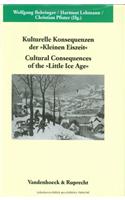 Kulturelle Konsequenzen Der 'Kleinen Eiszeit' / Cultural Consequences of the 'Little Ice Age'