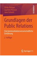 Grundlagen Der Public Relations: Eine Kommunikationswissenschaftliche Einfuhrung