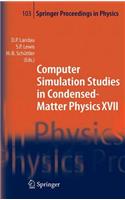 Computer Simulation Studies in Condensed-Matter Physics XVII