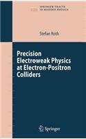 Precision Electroweak Physics at Electron-Positron Colliders: (220 Springer Tracts in Modern Physics)