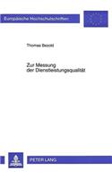 Zur Messung der Dienstleistungsqualitaet