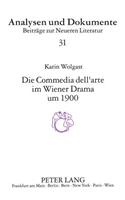 Die Comedia Dell'arte Im Wiener Drama Um 1900