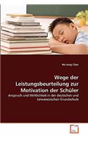 Wege der Leistungsbeurteilung zur Motivation der Schüler