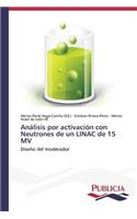 Análisis por activación con Neutrones de un LINAC de 15 MV