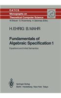 Fundamentals of Algebraic Specification 1