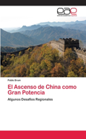 Ascenso de China como Gran Potencia