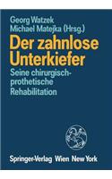 Der zahnlose Unterkiefer