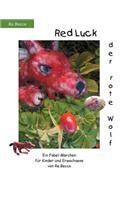 Red Luck, der rote Wolf