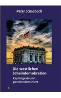 Die westlichen Scheindemokratien