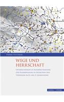 Wege Und Herrschaft