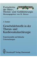 Gewebeklebstoffe in Der Thorax- Und Kardiovaskularchirurgie