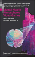 Mental Health | Atmospheres | Video Games