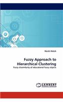 Fuzzy Approach to Hierarchical Clustering