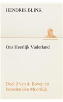 Ons Heerlijk Vaderland (deel 2 van 4) Boven en beneden den Moerdijk