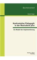 Konfrontative Pädagogik in der Realschule plus