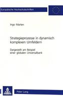 Strategieprozesse in Dynamisch Komplexen Umfeldern