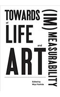 Towards (Im)Measurability of Life and Art