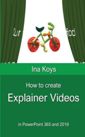 How to create Explainer videos: in PowerPoint 365 and 2019(6 Short & Spicy)