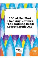 100 of the Most Shocking Reviews the Walking Dead
