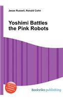 Yoshimi Battles the Pink Robots