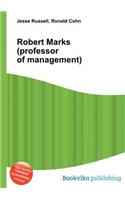 Robert Marks (Professor of Management): (English)