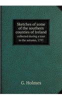 Sketches of some of the southern counties of Ireland collected during a tour in the autumn, 1797: (English)