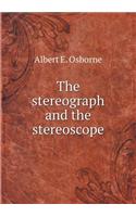 The Stereograph and the Stereoscope