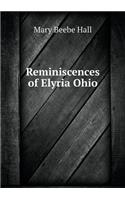 Reminiscences of Elyria Ohio