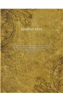 The Debates in the Several State Conventions on the Adoption of the Federal Constitution as Recommended by the General Convention at Philadelphia, 1787. Volume 1