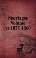 Marriages Volume yr.1837-1860