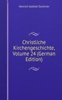 Christliche Kirchengeschichte, Volume 24 (German Edition)