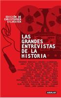Las Grandes Entrevistas de la Historia (1859-1992) = The Great Interviews of the History (1859-1992)