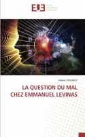 Question Du Mal Chez Emmanuel Levinas