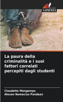 paura della criminalità e i suoi fattori correlati percepiti dagli studenti
