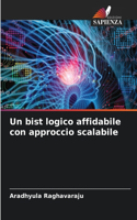 bist logico affidabile con approccio scalabile