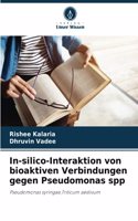 In-silico-Interaktion von bioaktiven Verbindungen gegen Pseudomonas spp